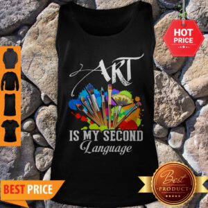 Art Is My Second Language Tank Top