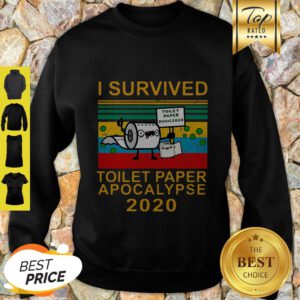 I Survived Toilet Paper Apocalypse 2020 Covid 19 Sunset Sweatshirt