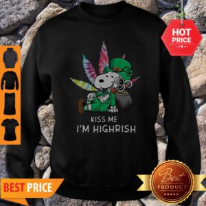Kiss Me I’m Highrish Weed Snoopy St. Patrick Day Sweatshirt