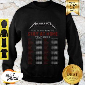 Metallica This Is The Time To Stay At Home Tour 2020 Sweatshirt