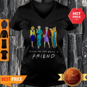 Nice Thank You For-being A Golden Friend Girls Gift Mother’s Day V-neck