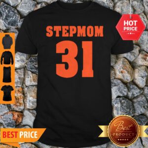 Official Stepmom 31 Shirt