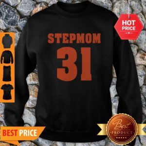 Official Stepmom 31 Sweatshirt