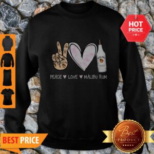 Peace Love Malibu Rum Cocktail Sweatshirt