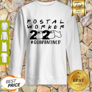 Postal Worker 2020 Quarantined Sweatshirt