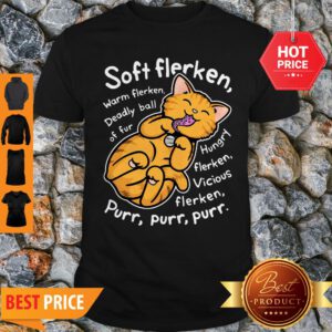 Soft Flerken Warm Flerken Deadly Of Ful Hungry Flerken Vicious Shirt