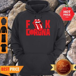 The Rolling Stone Fuck Corona Hoodie