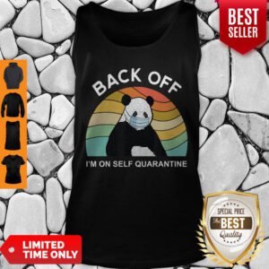 Awesome Panda Back Off I’m On Self Quarantine Covid-19 Tank Top