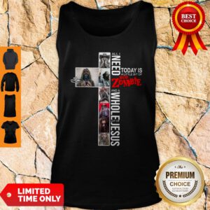 Awesome Signature All I Need Today Is A Little Bit Of Rob Zombie Jesus Tank Top
