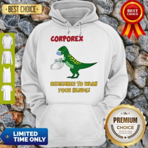 Corporex T-rex Remember To Wash Your Hands Covid-19 Hoodie