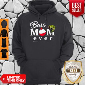 Fishing Bass Mom Ever Hoodie