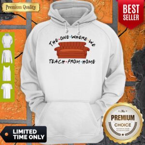Funny Friend Sofa The One Where We Teach From Home Hoodie