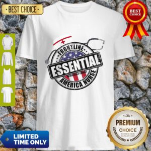 Frontline Essential Patrioticaly Correct America Nurse American Flag Shirt