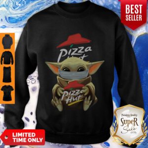 Funny Baby Yoda Mask Hug Pizza Hut Coronavirus Sweatshirt