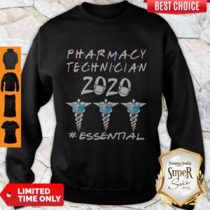 Funny Pharmacy Technician 2020 Essential Covid-19 Sweatshirt