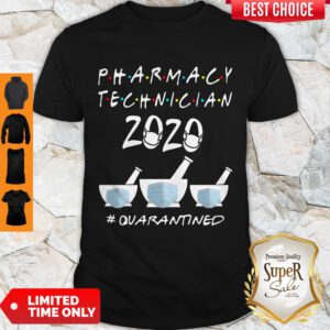 Funny Pharmacy Technician 2020 Mask Quarantined Covid-19 Shirt