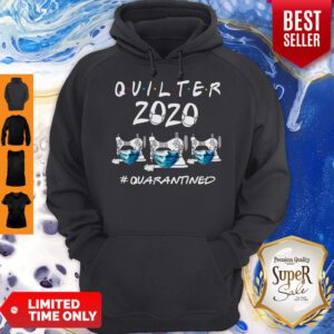 Funny Quilter 2020 Quarantined Coronavirus Hoodie