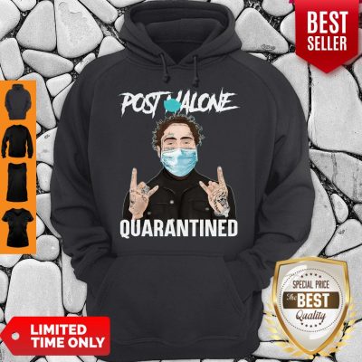 Funny Post Malone Face Mask Quarantined Hoodie