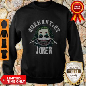 Joaquin Phoenix Quaeantine Joker Coronavirus Sweatshirt