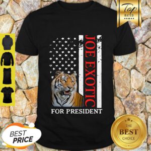 Joe Exotic Tiger King For President American Flag Shirt