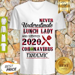 Never Undereslimate Lunch Lady Who Survived 2020 Coronavirus Pandemic V-neck