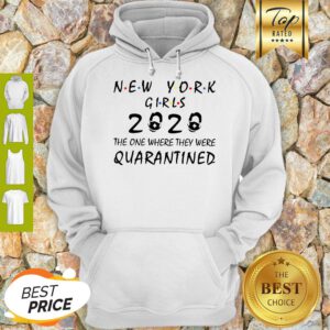 New York Girls 2020 The One Where They Were Quarantined Covid-19 Hoodie
