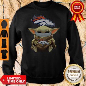 Nice Baby Yoda Face Mask Denver Broncos Tee Sweatshirt