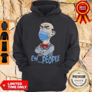 Nice Jeff Dunham Face Mask Ew People Hoodie