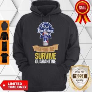 Nice Pabst Blue Ribbon Helping Me Survive Quarantine Hoodie