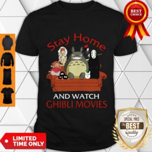 Nice Totoro Stay Home And Watch Ghibli Movies Shirt