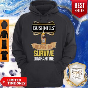 Official Bushmills Helping Me Survive Quarantine Coronavirus Hoodie