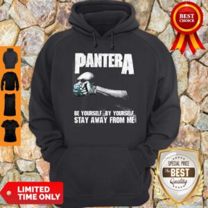 Official Pantera Be Yourself By Yourself Stay Away From Me Hoodie
