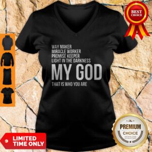 Official Way Maker Miracle Worker My God V-neck