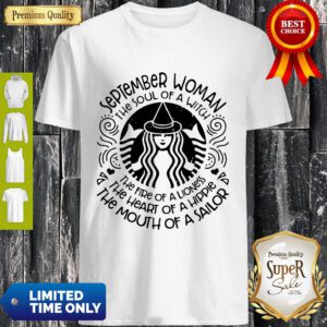 September Woman The Soul Of A Witch The Heart Of A Hippie Shirt