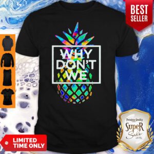 Official Pineapple Why Don’t We Shirt