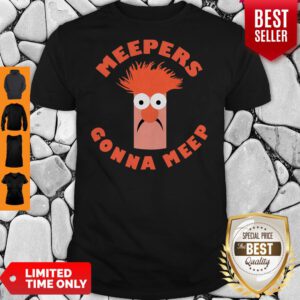 Official Meepers Gonna Meep Shirt