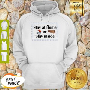 Stay At Home Or Stay Inside Coffin Hoodie