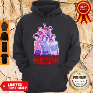 Stranger Things Eleven Mike Will Max Dustin Lucas Season Keep Your Distance Covid-19 Hoodie