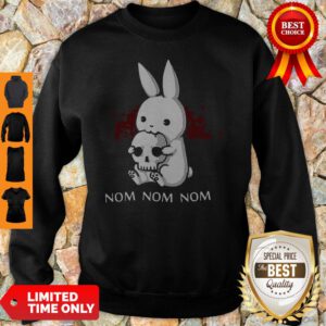 Top Rabbit Eat Skull Nom Nom Sweatshirt