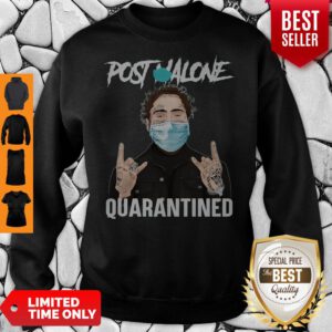Funny Post Malone Face Mask Quarantined Sweatshirt