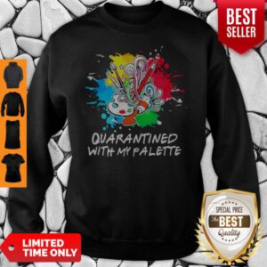 Funny Quarantined With My Palette Sweatshirt