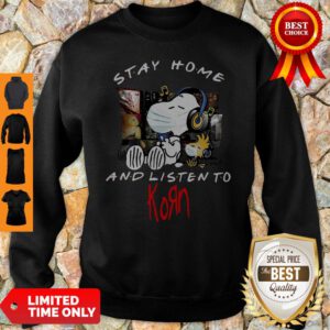 Nice Snoopy Mask Stay Home And Listen To Korn Sweatshirt