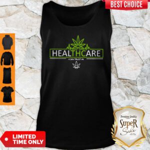 Top Cannabis Healthcare I Can Trust In Tank Top