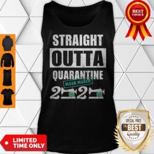 Top Straight Outta Quarantine Mask Maker 2020 Tee Tank Top