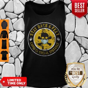 Top Skull Stay Back 6 Feet Covid-19 Social Distance Tank Top
