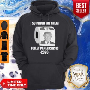 Trump I Survived The Great Toilet Paper Hoodie
