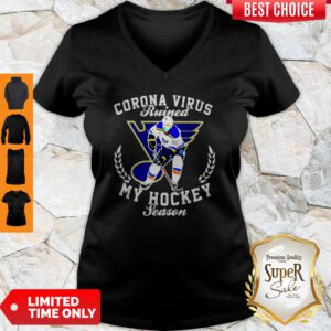 ST. Louis Blues Corona Virus Ruined My Hockey Season V-neck