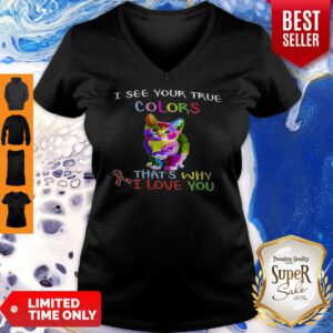Cat Autism Awareness I See Your True Colors That’s Why I Love You V-neck
