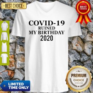 Premium Corona Ruined My Birthday 2020 V-neck