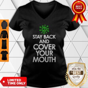 Funny Stay Back Cover Your Mouth Sick Mask Warning V-neck